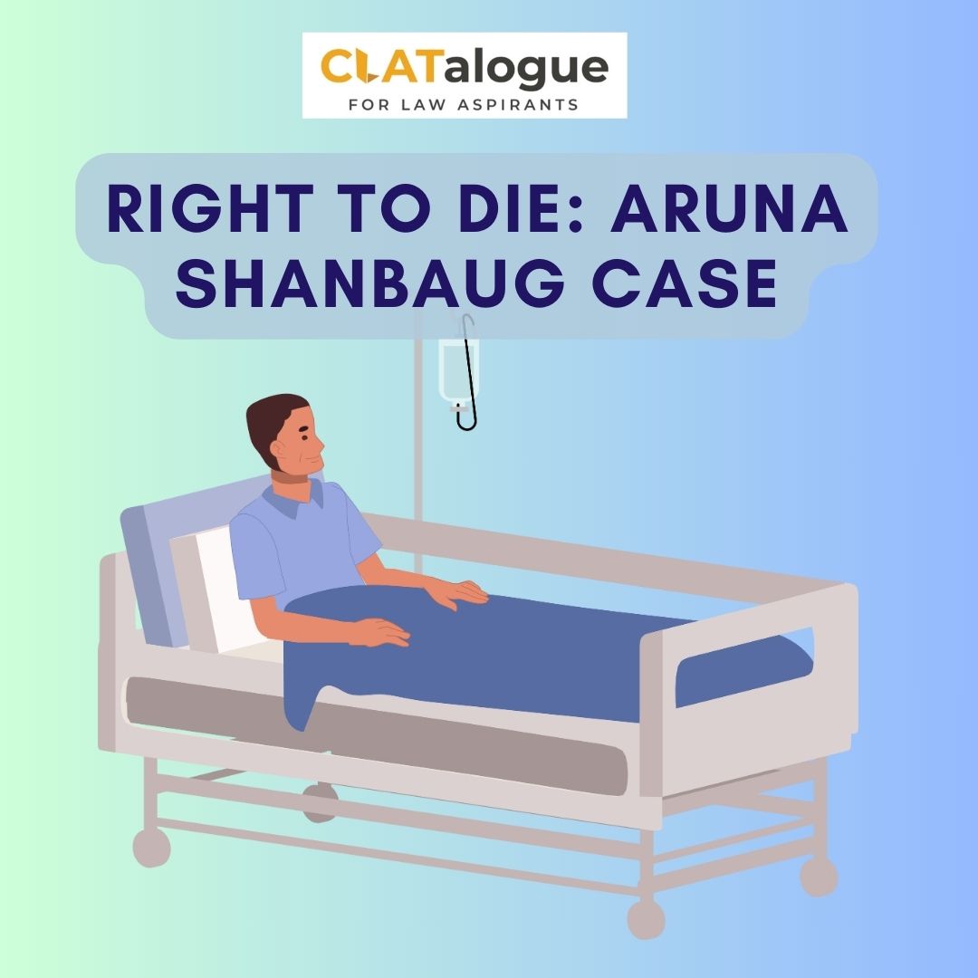Right to Die Aruna Shanbaug v. Union of India