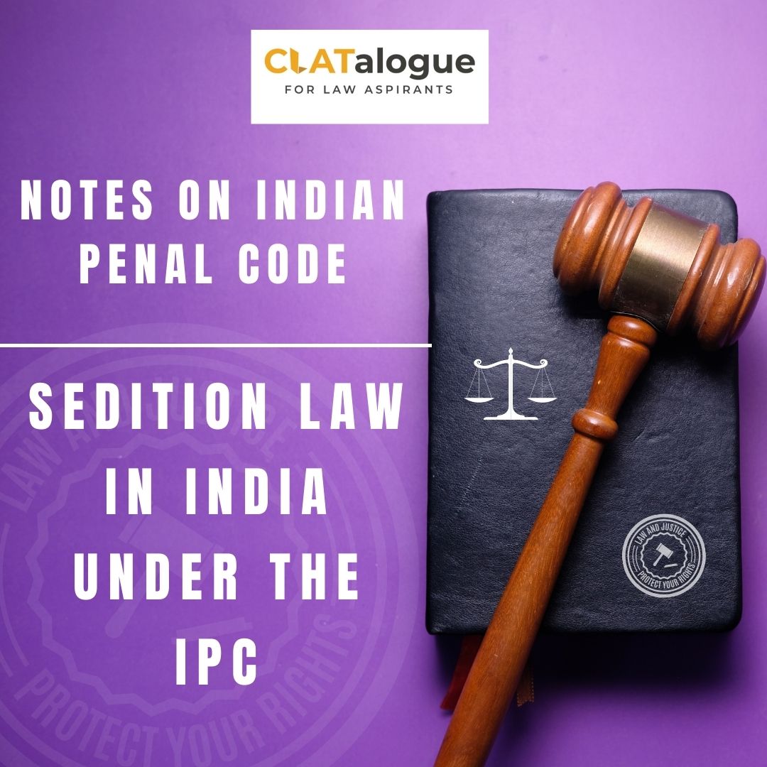 IPC Notes- Sedition Law in India (Part 1)