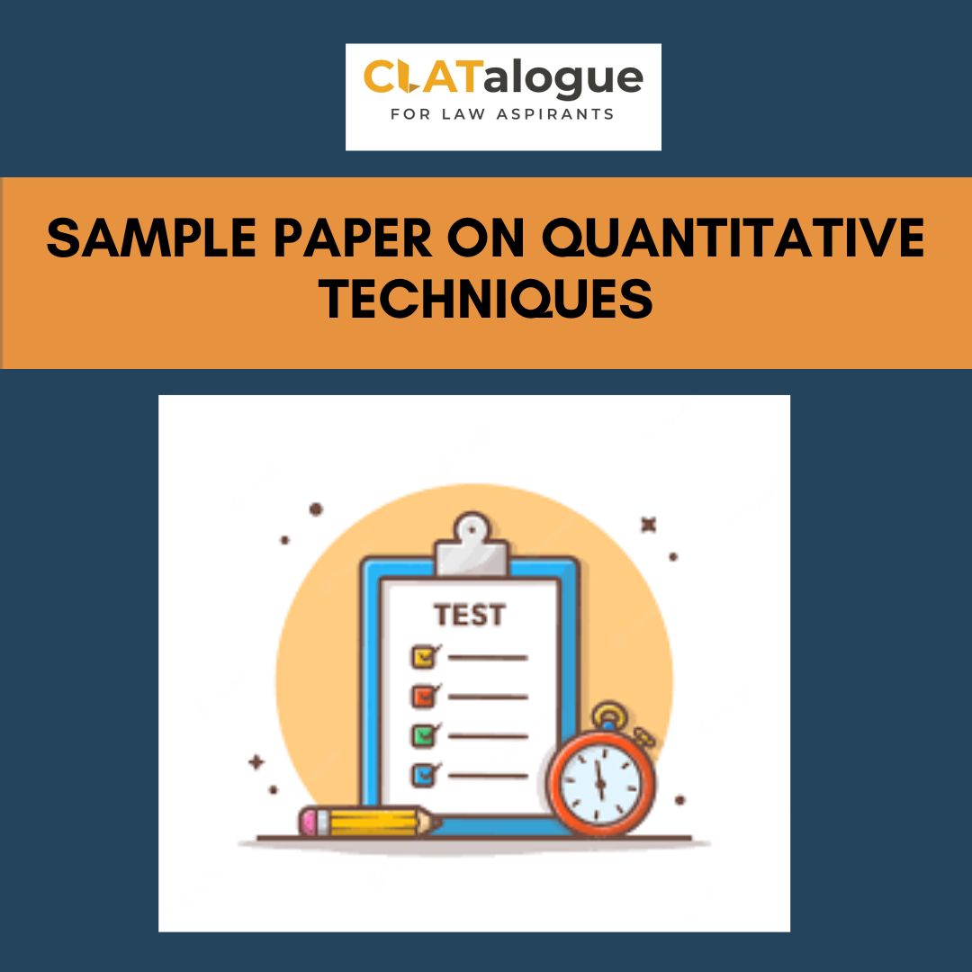 CLAT 2025 Sample Paper on Quantitative Techniques